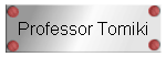 Professor Tomiki
