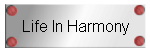 Life In Harmony