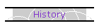 History