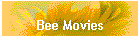 Bee Movies