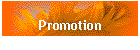 Promotion